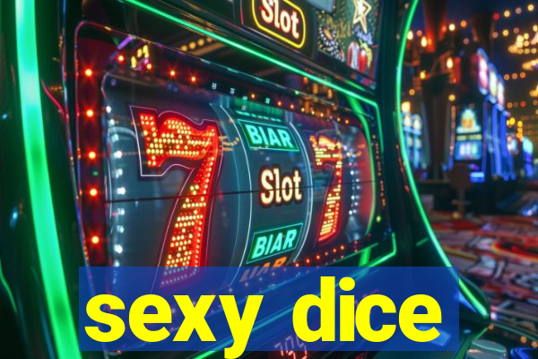 sexy dice